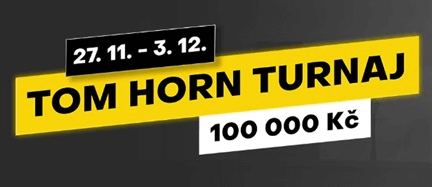 Fortuna Tom Horn turnaj
