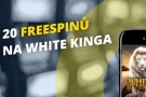 Fortuna Vegas: 20 free spinů můžete využít na automatu White King