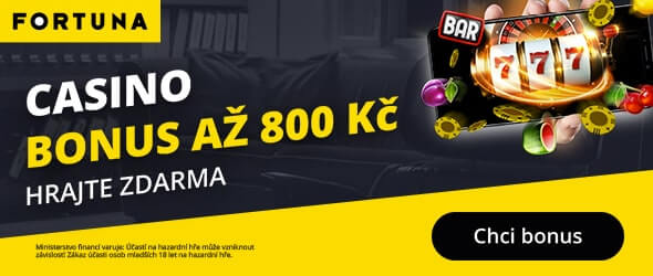 Online casino Fortuna bonus 800 Kč