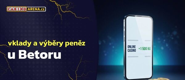 Vklady a výběry v online casinu Betor