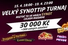 Velký SYNOTTIP turnaj o 30 tisíc a volná zatočení