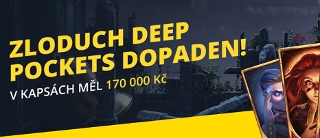 Zlosyn Deep Pockets u Fortuny vysolil 170 tisíc