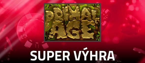 Super výhra na automatu Primal Age