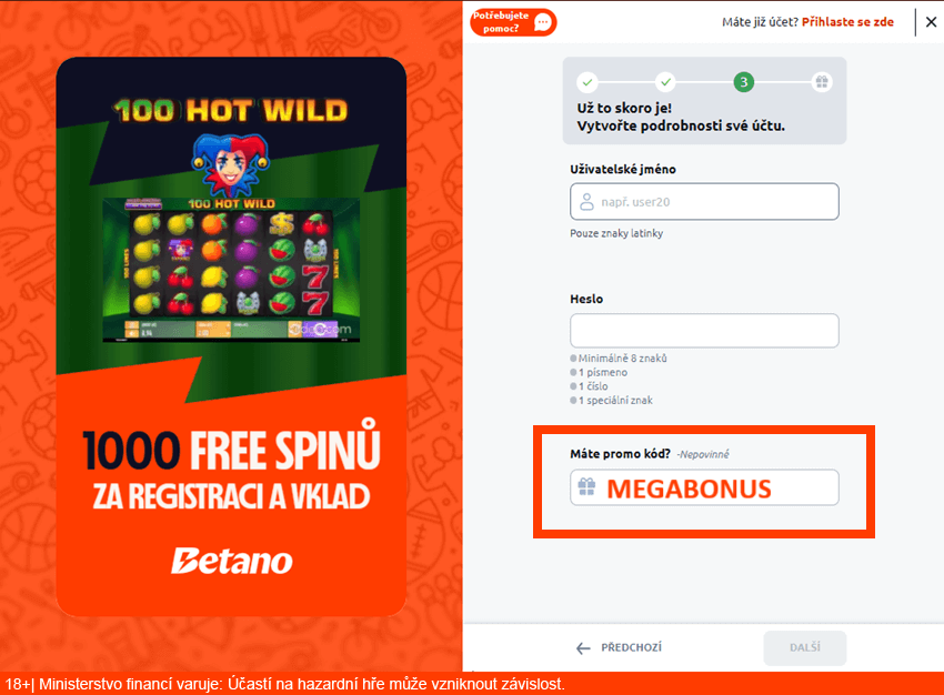 Nezapomeňte si při registraci zkontrolovat, že máte v příslušném políčku vyplněný promo kód MEGABONUS