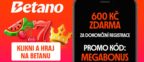 Bonusy v hodnotě 600 Kč bez vkladu u Betana