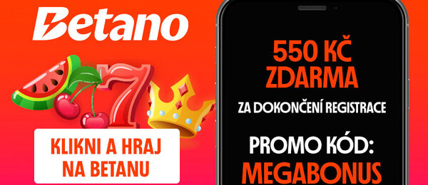 Betano bonus za registraci ▶️ 550 Kč ZDARMA