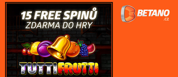 Betano 15 free spinů Tutti Frutti