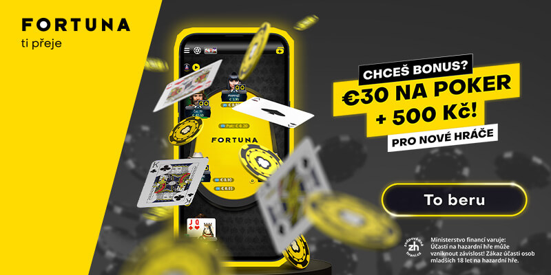 Získejte ZDARMA registrační bonus na FORTUNA POKER 500 Kč + 30 €