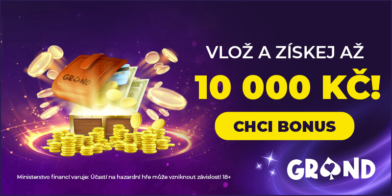 Hrajte o bonus ke vkladu až 10 000 Kč