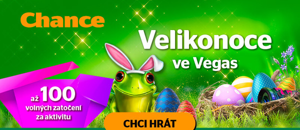 Velikonoce u Chance Vegas. Zapojíš se?