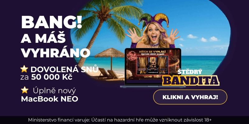 Májový Štědrý bandita vám může přinést dovolenou nebo MacBook