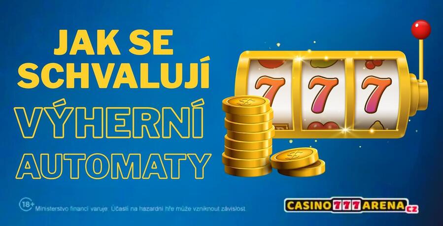 Jak se schvalují výherní automaty?
